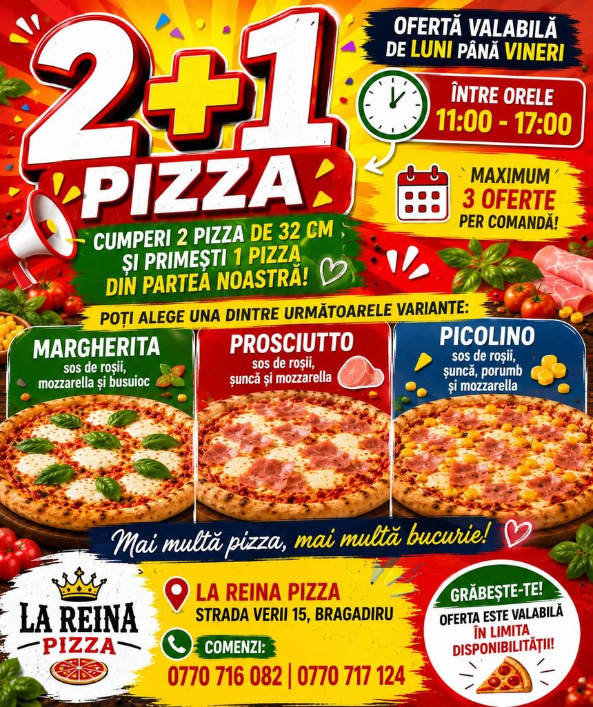 Ofertă 2+1 pizza La Reina: cumperi 2 pizza de 32 cm și primești a treia gratis, valabil luni–vineri 11:00–17:00